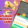 Dapatkan Saldo Gratis Via Aplikasi Penghasil Uang Populer di 2025 Hingga Rp200.000