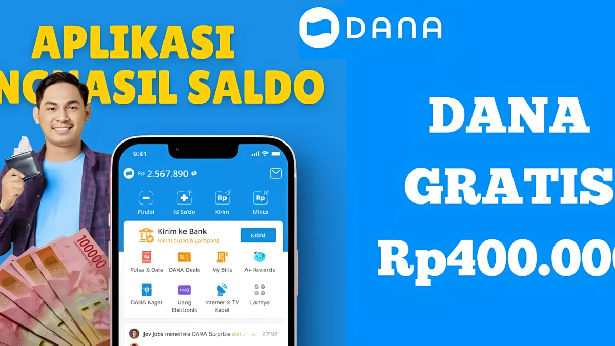 Cara Menghasilkan Uang Rp 400 Ribu dari Aplikasi Penghasil Saldo Dana 2025