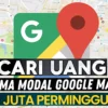 Cara Dapat Uang dari Google Maps Terbaru 2025, Begini Caranya