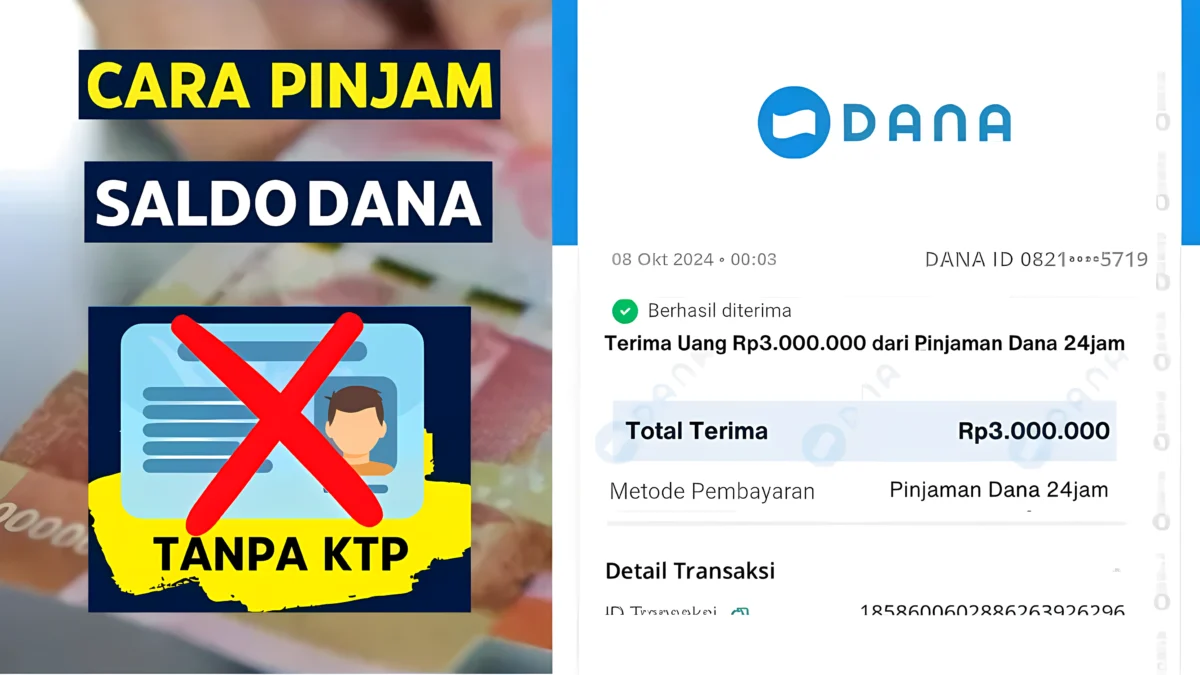 Cara Terbaru Pinjam Saldo Uang Rupiah Elektronik Tanpa KTP di Aplikasi DANA 2025 Cara Terbaru Pinjam Saldo Uang Rupiah Elektronik Tanpa KTP di Aplikasi DANA 2025