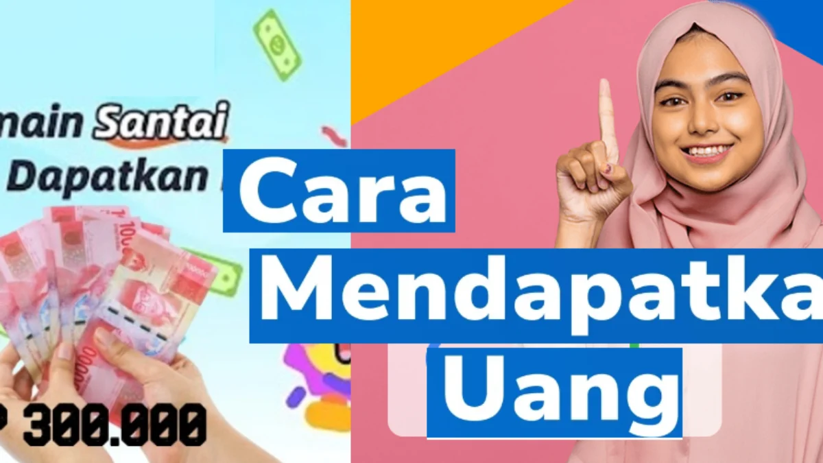 Cara Dapat Uang Rp265.000 dari Aplikasi Penghasil Uang Hanya Modal HP