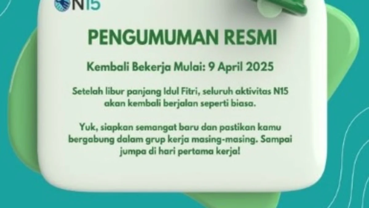 Pengumuman dari Aplikasi Next 15 yang baru selesai libur.