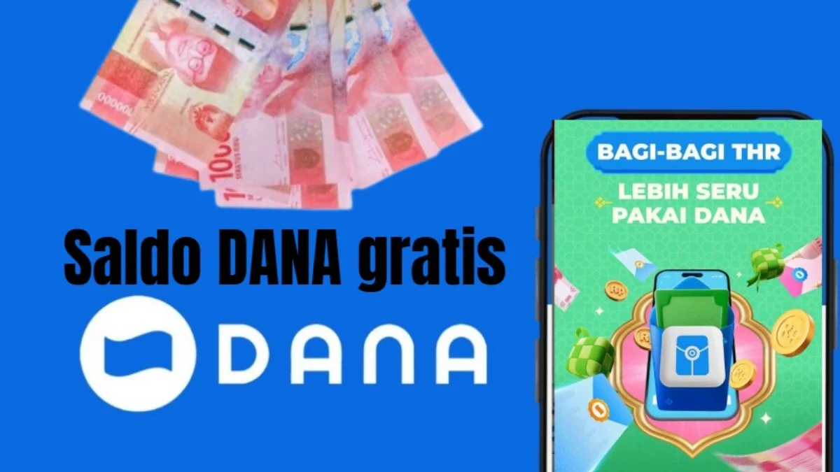 Ambil Segera Saldo DANA Gratis Hingga Rp250.000 Sekarang Juga Tanpa Ribet THR Saldo DANA Gratis sisa Lebaran.
