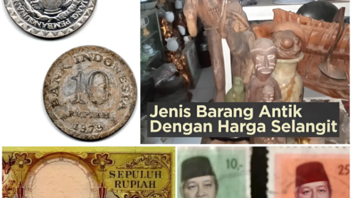 Selain Uang Kuno, Ini Dia 25 Daftar Barang Antik yang paling Diburu Kolektor di Tahun 2025 Selain Uang Kuno, Ini Dia 25 Daftar Barang Antik yang paling Diburu Kolektor di Tahun 2025
