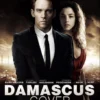 Sinopsis Film Damascus Cover: Thriller Mata-Mata Berlatar Timur Tengah