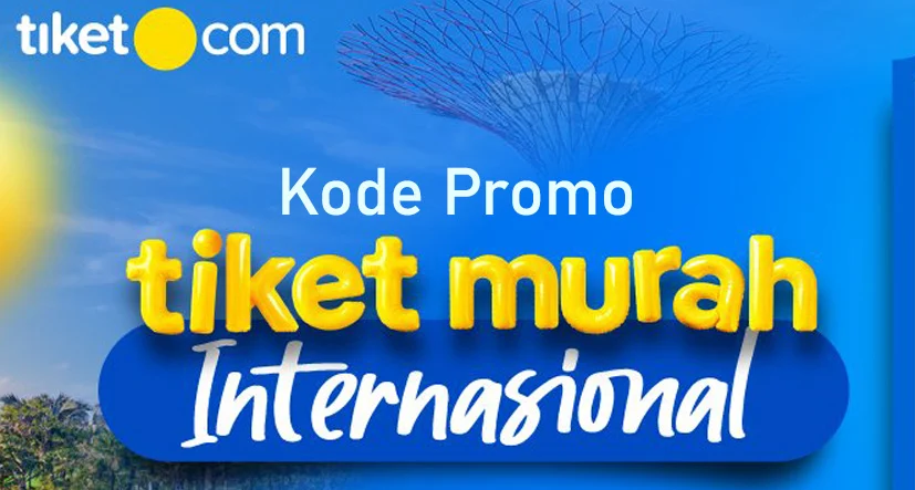 Kode Promo tiket.com Mei 2025 Bertabur Diskon Besar Menarik ...