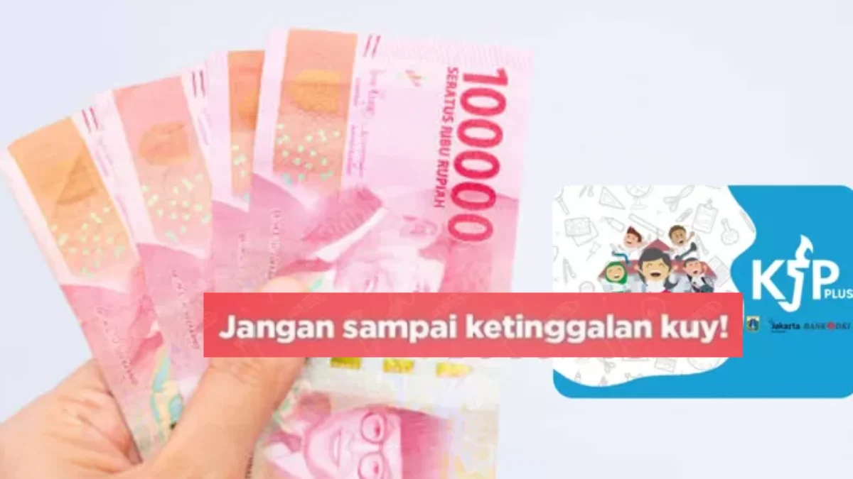 KJP Plus Mei 2025 Cair Mulai Tanggal Ini! Cek Jadwal Lengkap dan Cara Pastikan Status Penerima Bantuan
