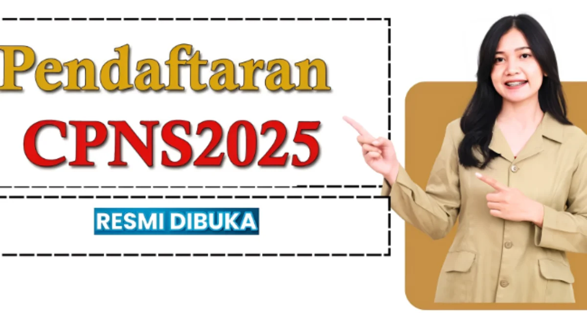 Penerimaan CPNS 2025 Resmi Dibuka? Ini Syarat dan Cara Daftarnya
