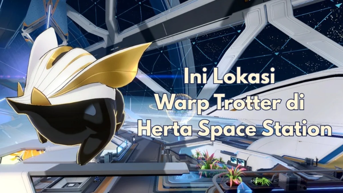 Lokasi Warp Trotter di Area Herta Space Station di Honkai Star Rail