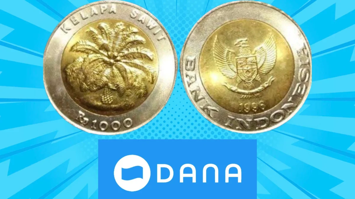 Cara Tukar Uang Kuno Rp 1000 Kelapa Sawit Jadi Saldo DANA Gratis Rp3 Juta Cara Tukar Uang Kuno Rp 1000 Kelapa Sawit Jadi Saldo DANA Gratis Rp3 Juta