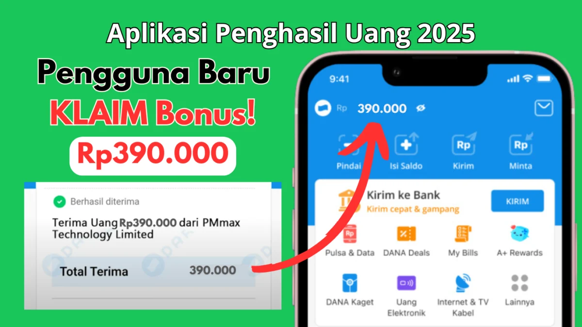 Sambut BONUS Pengguna Baru Rp390.000 dari Aplikasi Penghasil Uang 2025