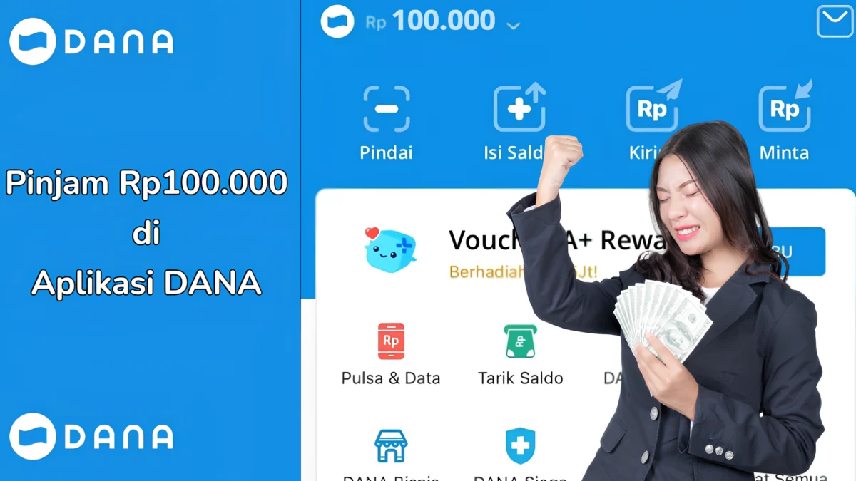 Begini Cara Pinjam Saldo DANA Rp 100 Ribu di Aplikasi DANA Tanpa KTP