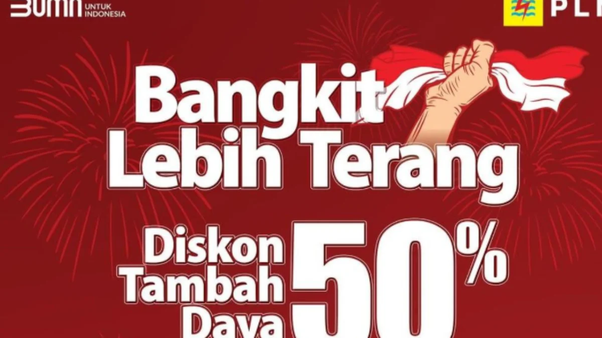 PLN Hadirkan Diskon 50 Persen untuk Tambah Daya Listrik, ini Syarat dan Cara Daftarnya