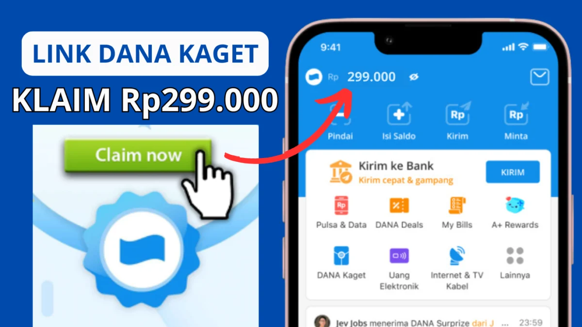 Link DANA Kaget Rp299.000: Klaim Sekarang, Saldo DANA Gratis Langsung Masuk! Link DANA Kaget Rp299.000: Klaim Sekarang, Saldo DANA Gratis Langsung Masuk!