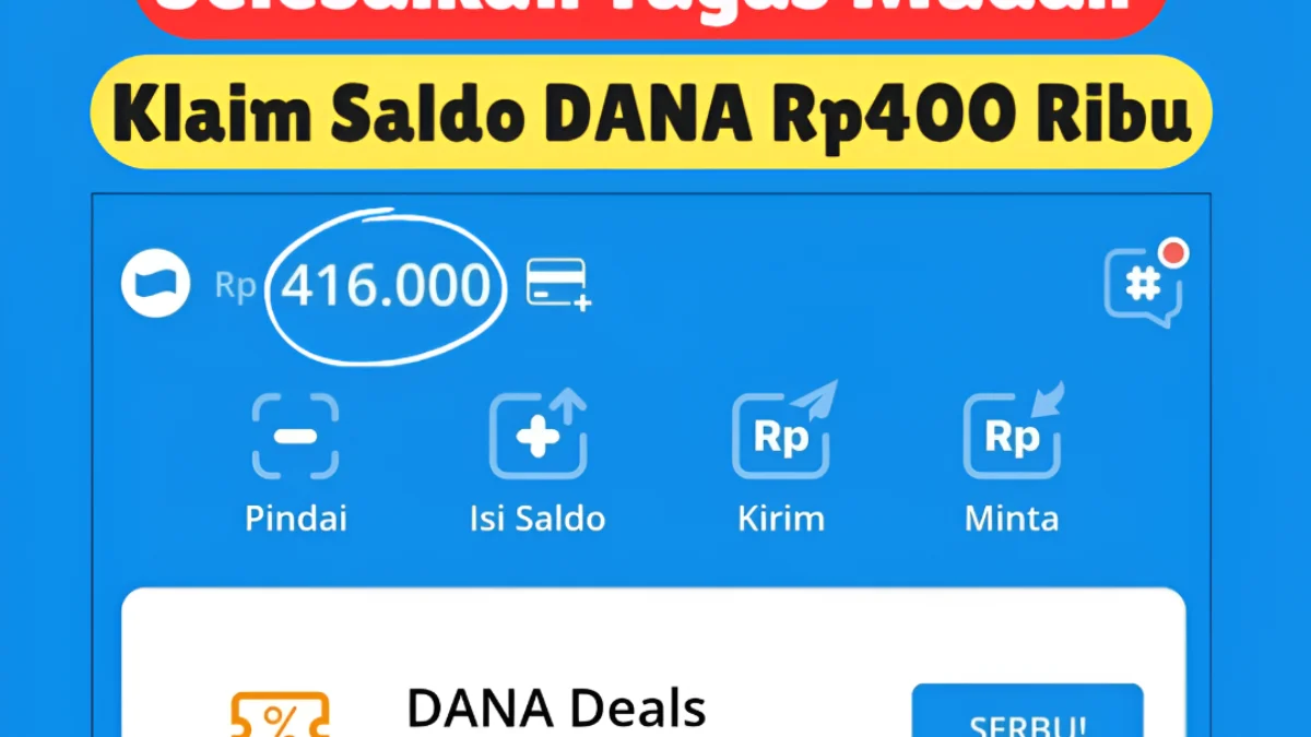 Tuntaskan Tugas Mudah Klaim Saldo DANA hingga Rp400.000 Disini Gratis Tuntaskan Tugas Mudah Klaim Saldo DANA hingga Rp400.000 Disini Gratis