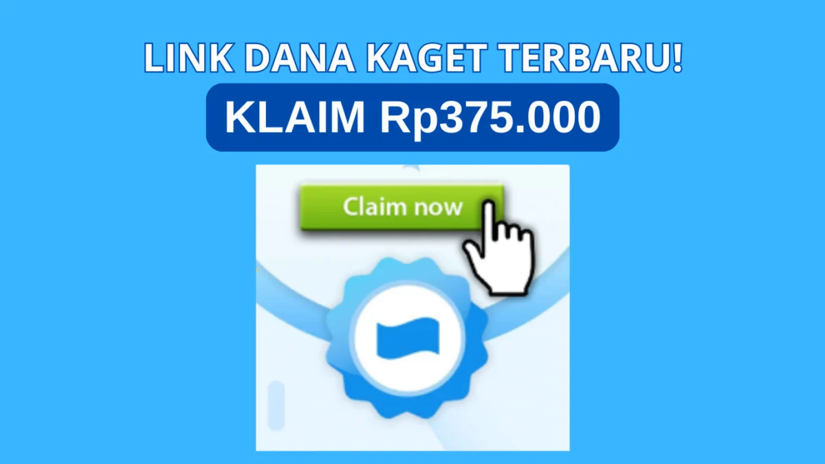 Tekan Link DANA Kaget Cair Saldo Gratis Rp375.000 ke Ewallet! Tekan Link DANA Kaget Cair Saldo Gratis Rp375.000 ke Ewallet!