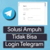 Ini Penyebab dan Cara Mengatasi Telegram Gagal Login
