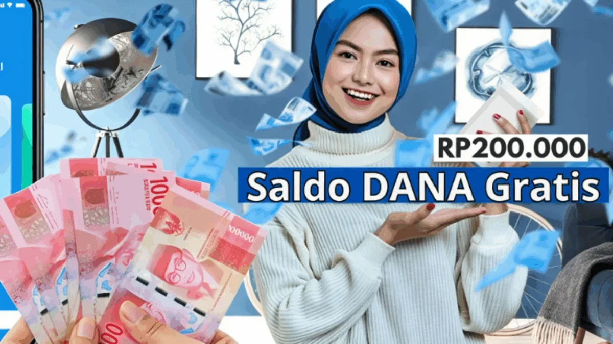 Mau Dapat Saldo DANA Gratis Rp200.000? Begini Caranya!