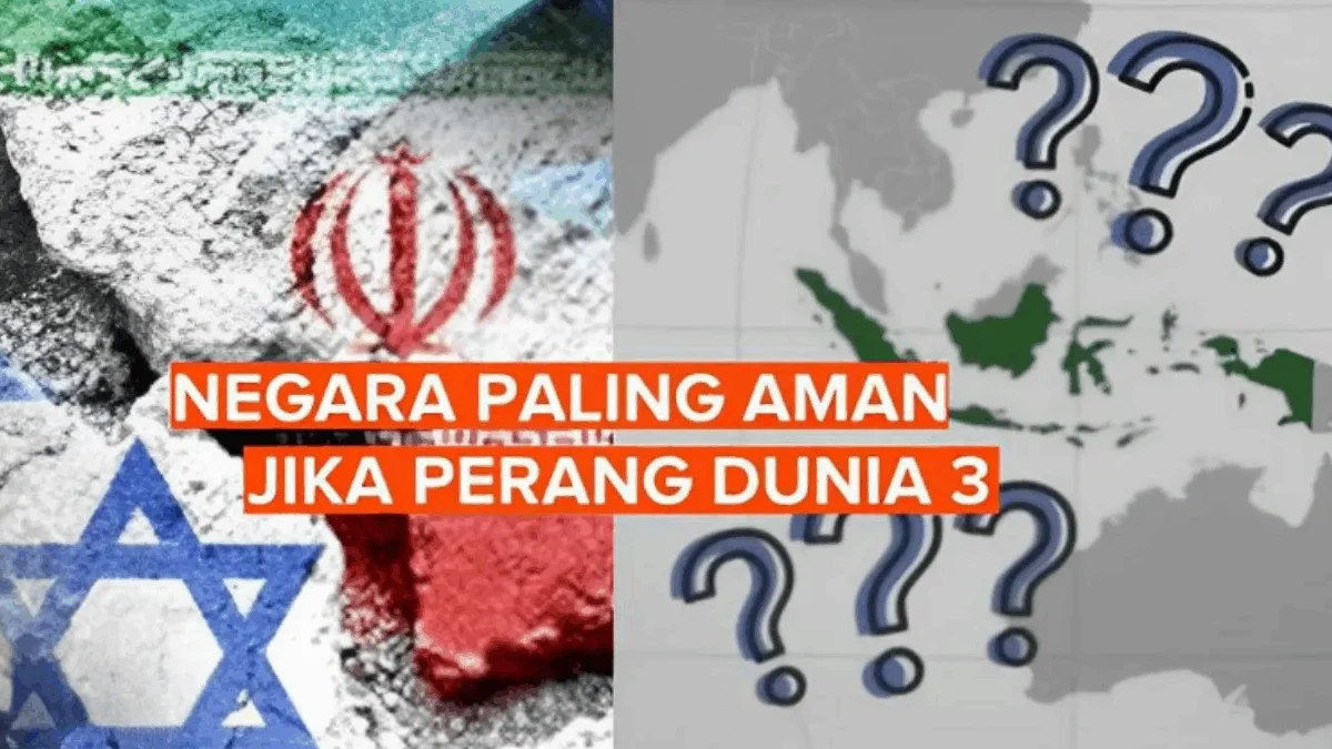 10 Negara Paling Aman Jika Perang Dunia 3 Meletus, Indonesia Masuk Daftar 10 Negara Paling Aman Jika Perang Dunia 3 Meletus, Indonesia Masuk Daftar