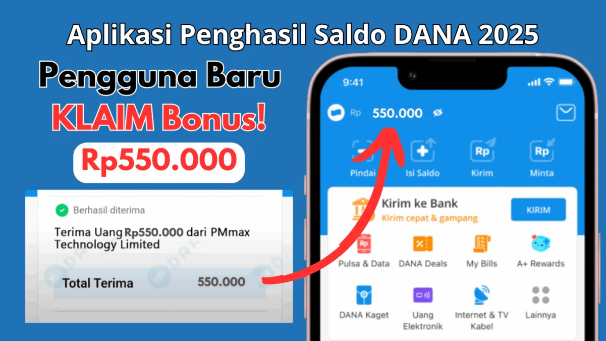 1x Daftar Dapat Cuan Gratis Rp550.000 dari Aplikasi Penghasil Saldo DANA 2025