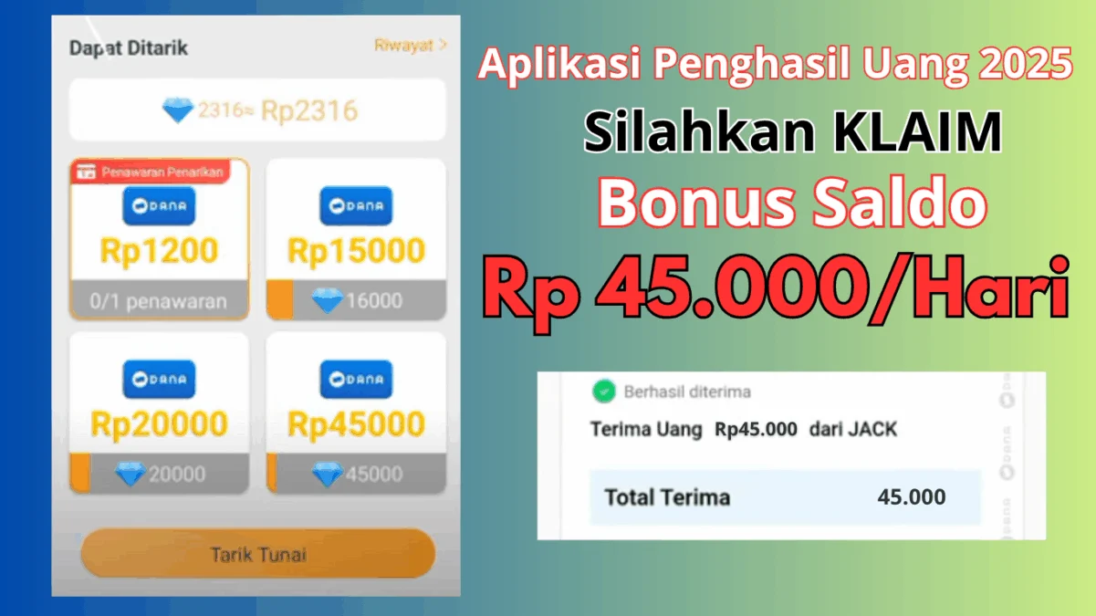 Tarik BONUS Rp45.000 per Hari Menggunakan Aplikasi Penghasil Uang Ini