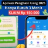 Butuh Waktu 3 Menit untuk Reward Rp150.000 dengan Aplikasi Penghasil Uang 2025