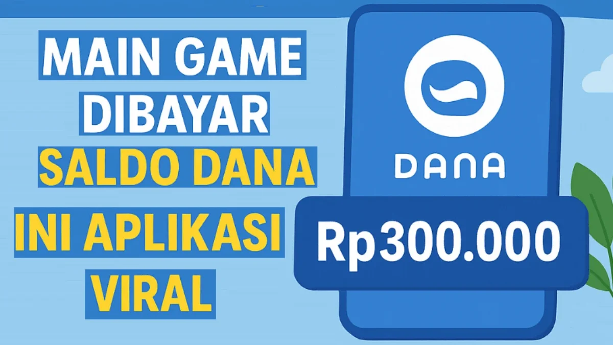 Main Game Dapat Saldo DANA Rp300.000 Berkali-kali DISINI Main Game Dapat Saldo DANA Rp300.000 Berkali-kali DISINI