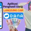 Rekomendasi aplikasi penghasil uang langsung cair masuk ke DANA.