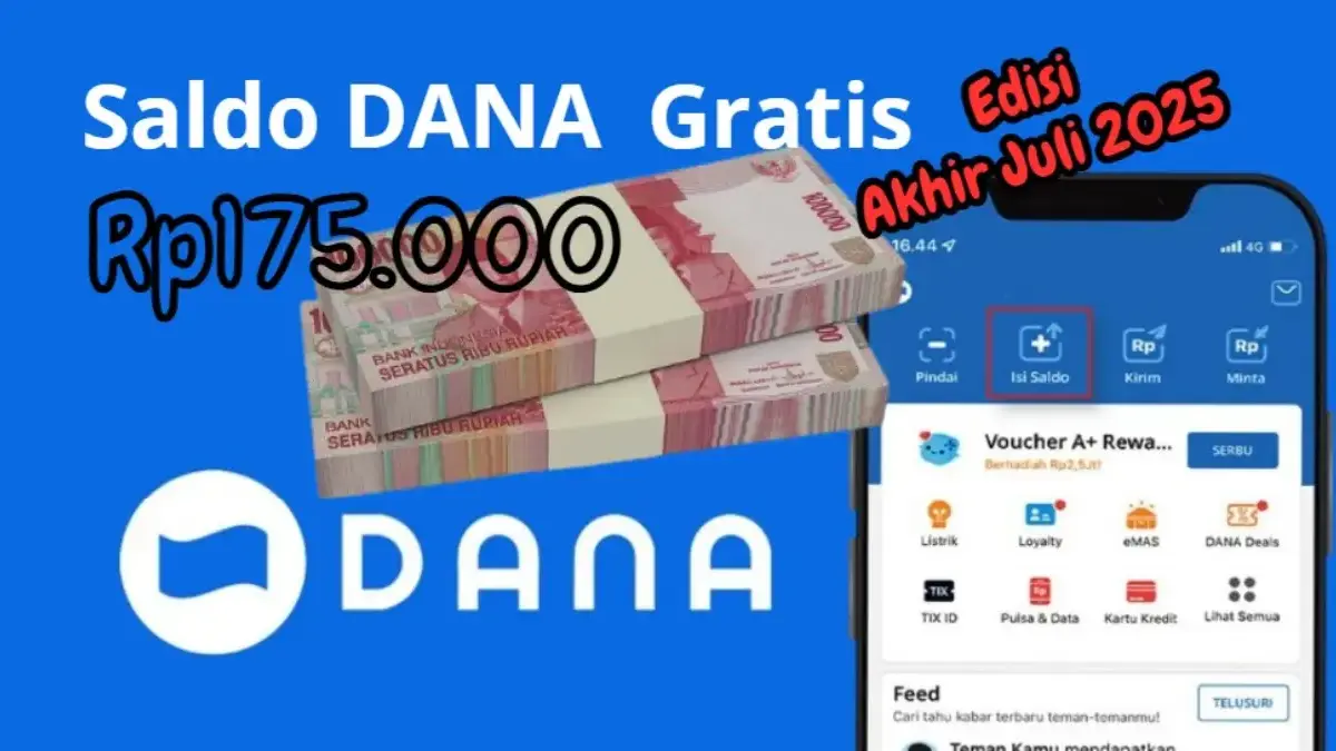 Rejeki Tanggal Tua, Klaim Saldo DANA Gratis Rp 175 Ribu Langsung Cair dari HP Saldo DANA gratis edisi akhir Juli 2025.