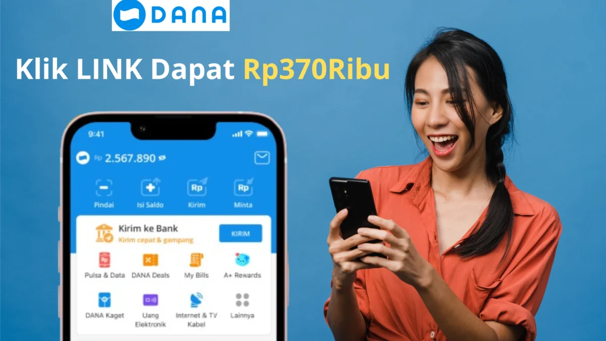 Klik Amplop DANA Kaget, Saldo Rp370 Ribu Bisa Langsung Masuk ke Akunmu!