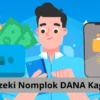 Rezeki Nomplok DANA Kaget di Sabtu, 12 Juli 2025 Buat yang Beruntung dan Bisa Gercep