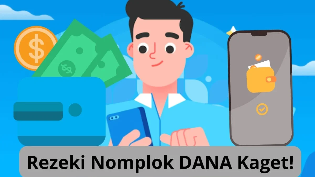 Rezeki Nomplok DANA Kaget di Sabtu, 12 Juli 2025 Buat yang Beruntung dan Bisa Gercep Rezeki Nomplok DANA Kaget di Sabtu, 12 Juli 2025 Buat yang Beruntung dan Bisa Gercep