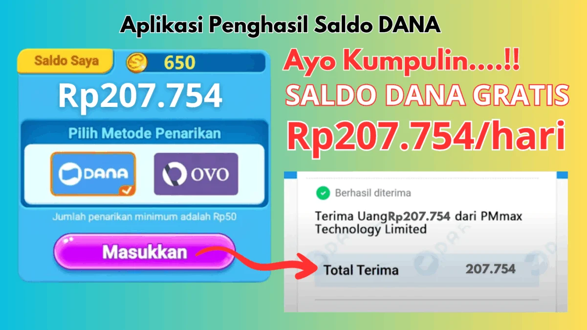 Ayo Kumpulin Saldo Rp207.754 Menggunakan Aplikasi Penghasil Saldo DANA 2025