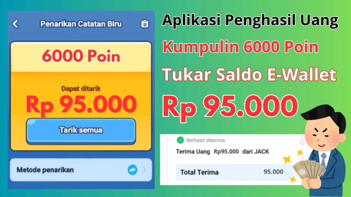 Tukar 6000 Poin Jadi Saldo Rp95.000 dari Aplikasi Penghasil Uang 2025 Tukar 6000 Poin Jadi Saldo Rp95.000 dari Aplikasi Penghasil Uang 2025