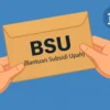 Sampai Kapan Pencairan BSU 2025 Berakhir? Ini Batas Waktunya
