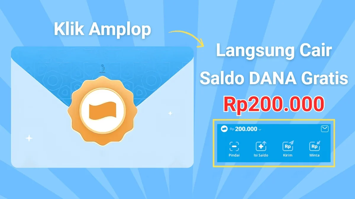 Klik Amplop Digital ini untuk Dapat Saldo DANA Gratis Rp200.000 Klik Amplop Digital ini untuk Dapat Saldo DANA Gratis Rp200.000