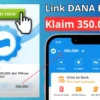Terima Langsung Saldo DANA Gratis Rp350.000 Cukup Klik Link DISINI!