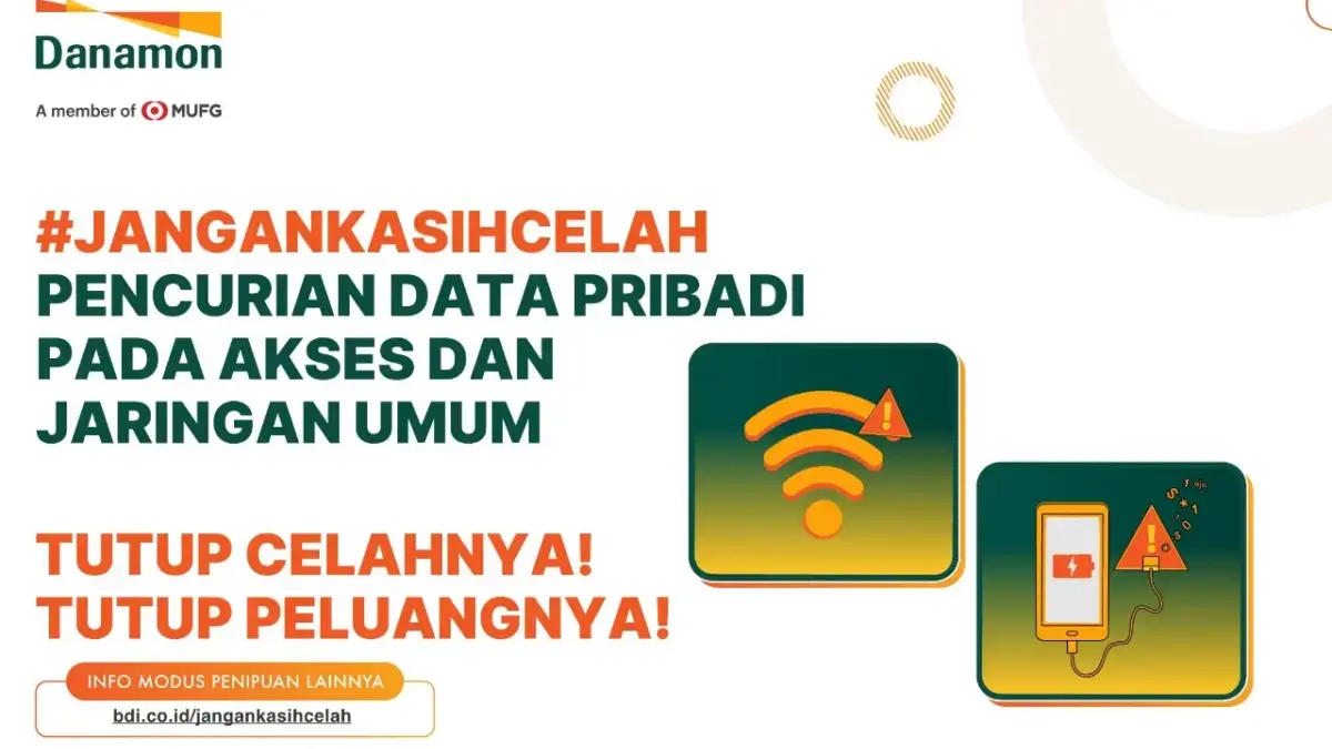 Danamon Edukasi Masyarakat untuk #JanganKasihCelah pada Penipuan Saat Bertransaksi di Ruang Publik Poster edukasi Danamon untuk masyarakat dengan taglain #JANGAN KASIH CELAH