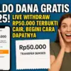 Saldo Dana Gratis 2025! Live Withdraw Rp50.000 Terbukti Cair, Begini Cara Dapatnya
