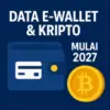 2027, Data E-Wallet dan Kripto Jadi Laporan Pertukaran Infomasi, Ini Aturannya