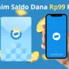 Klaim Saldo Dana Rp99 Ribu, Langsung Masuk Hanya Lewat Link Ini