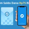 Claim Link Dana Kaget Rp75 Ribu, Saldo Langsung Masuk Tanpa Ribet