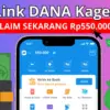 Tarik Sekarang Saldo DANA Gratis Rp550.000 Langsung Cair, Cek Linknya!