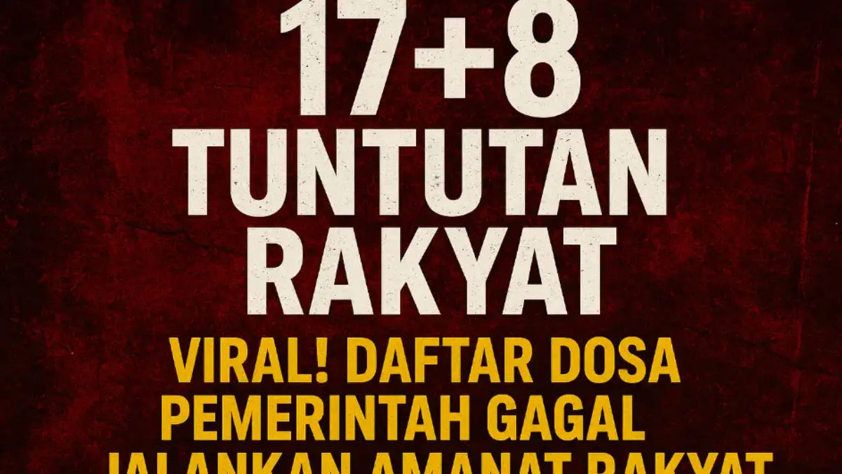 17+8 Viral! Daftar Dosa Pemerintah Gagal Jalankan Amanat Rakyat