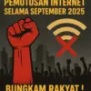 Rakyat Demo, Pemerintah Siap Putuskan Jaringan Internet Selama September 2025 Bungkam Publik Lewat Digital