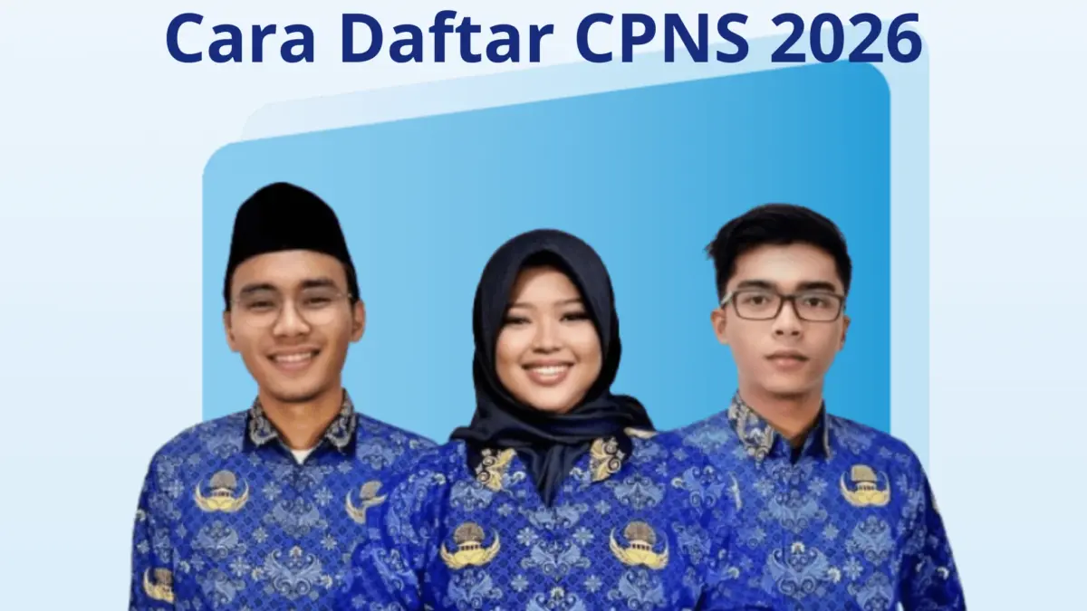 Cara Daftar CPNS 2026: Syarat, Dokumen, dan Tips Lolos Seleksi