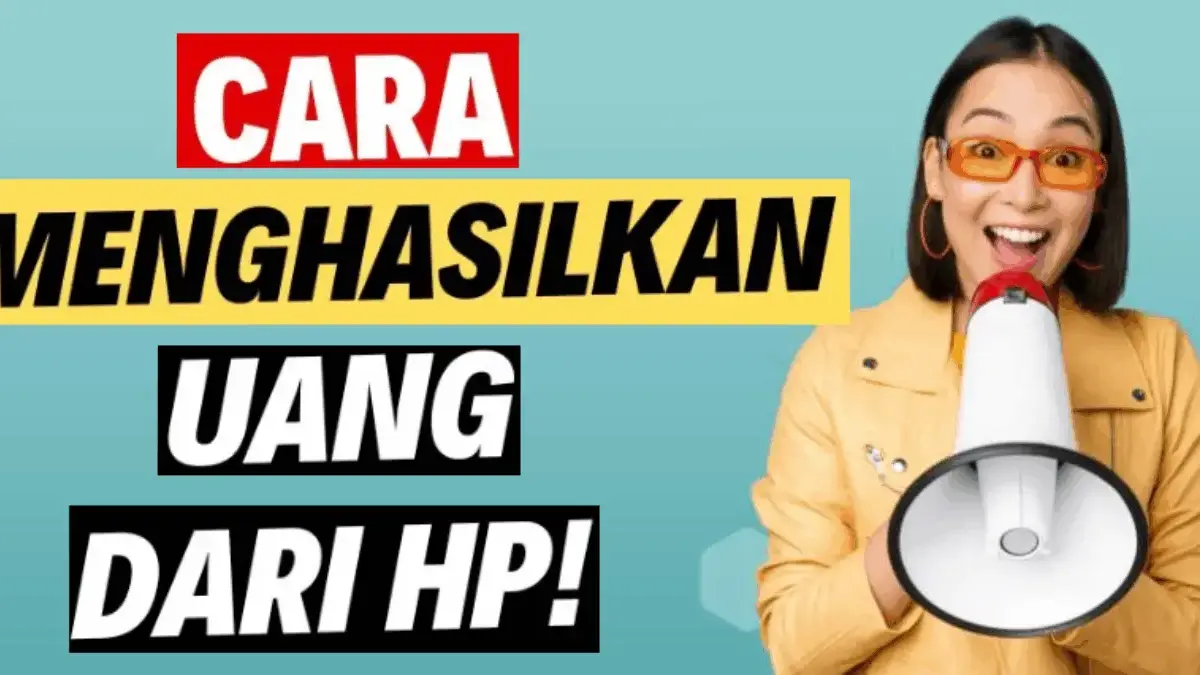Cara Menghasilkan Uang dari Aplikasi Bisa Dapat Rp50 Ribu hingga Rp1 Juta