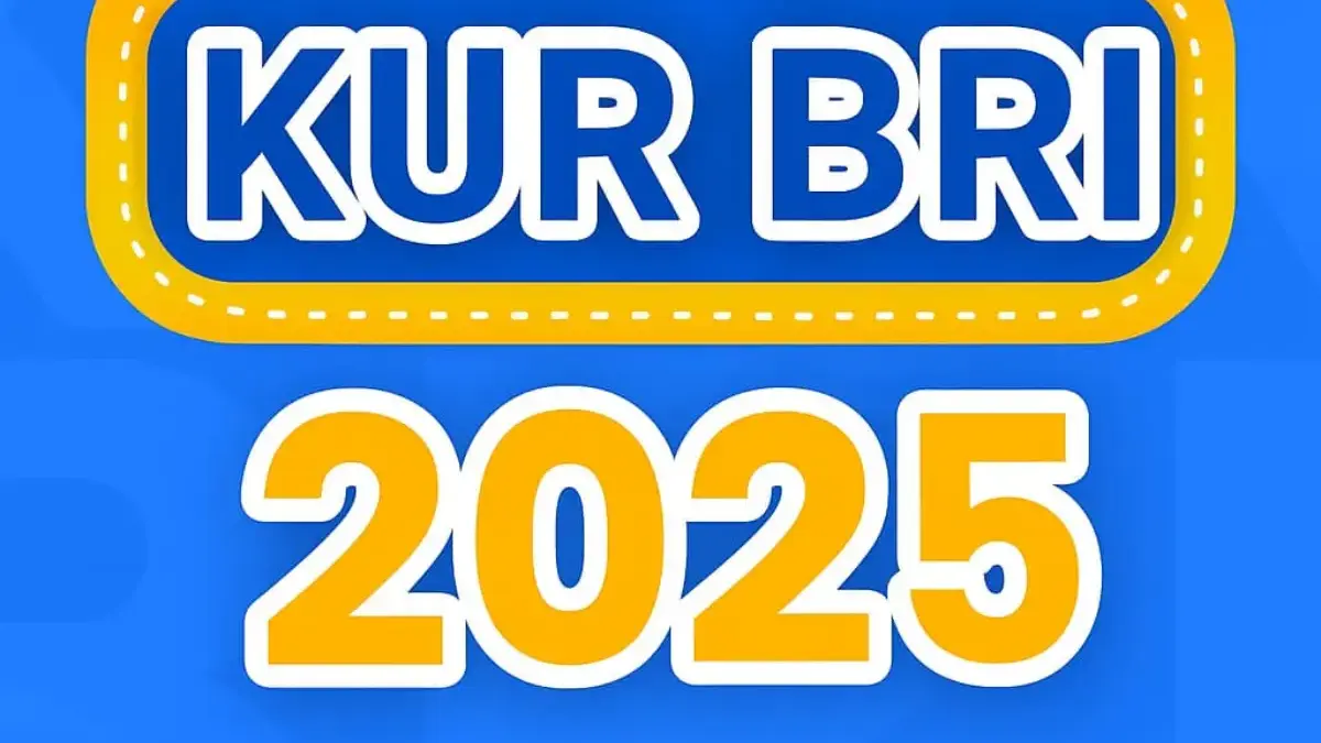 Angsuran KUR BRI 2025 Paling Terbaru Pinjam 400 Juta Cicilan 300 Ribuan Ini Detailnya!
