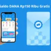 Saldo DANA Rp150 Ribu Gratis Udah Nunggu Kamu, Klik Linknya di Sini