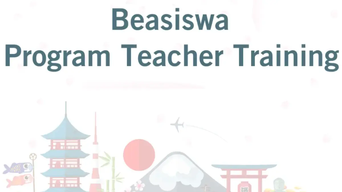 Siap-siap! Beasiswa Training Guru ke Jepang 2025 Segera Dibuka, Begini Syarat dan Cara Daftarnya Siap-siap! Beasiswa Training Guru ke Jepang 2025 Segera Dibuka, Begini Syarat dan Cara Daftarnya